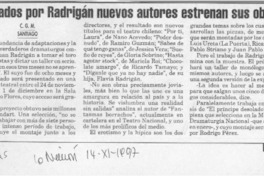Guiados por Radrigán nuevos autores estrenan sus obras  [artículo] C. G. M.