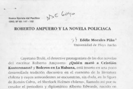 Roberto Ampuero y la novela policíaca  [artículo] Eddie Morales Piña.