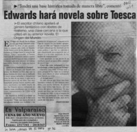 Edwards hará novela sobre Toesca  [artículo] Ernesto Escobar.