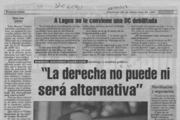 "La derecha no puede ni será alternativa"  [artículo] Roberto Amaro.