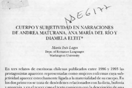 Cuerpo y subjetividad en narraciones de Andrea Maturana, Ana María del Río y Diamela Eltit