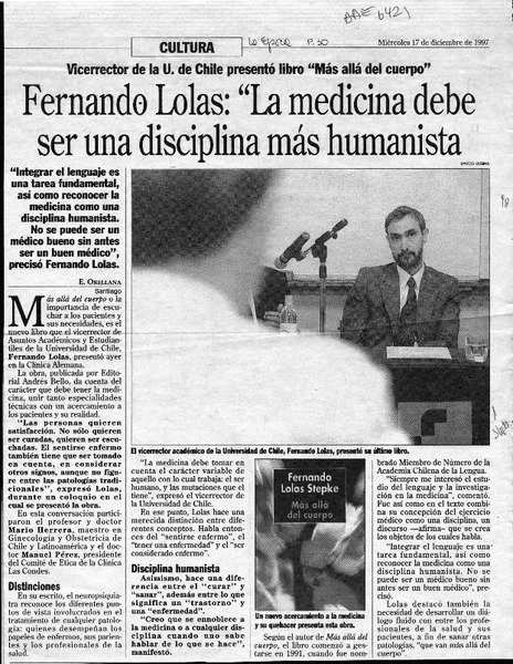Fernando Lolas, "La medicina debe ser una disciplina más humanista"  [artículo] E. Orellana.