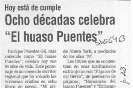 Ocho décadas celebra "El huaso Puentes"  [artículo].