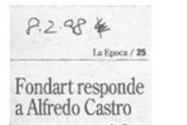Fondart responde a Alfredo Castro  [artículo].