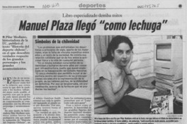 Manuel Plaza llegó "como lechuga"