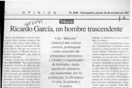 Ricardo García, un hombre trascendente  [artículo] Sergio Ramón Fuentealba.