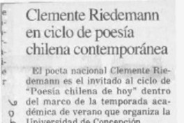 Clemente Riedemann en ciclo de poesía chilena contemporánea  [artículo].