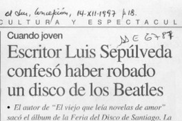 Escritor Luis Sepúlveda confesó haber robado un disco de los Beatles  [artículo].
