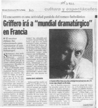 Griffero irá a "mundial dramatúrgico"  [artículo] Leopoldo Pulgar.