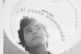 Rafael Rubio, el poeta asombrado  [artículo] C. D. T.