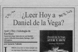 Leer hoy a Daniel de la Vega?  [artículo] Ignacio Valente.