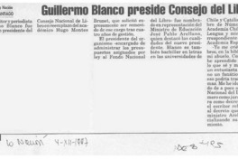 Guillermo Blanco preside Consejo del libro  [artículo].
