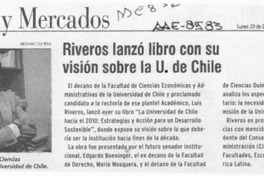 Riveros lanzó libro con su visión sobre la U. de Chile  [artículo].