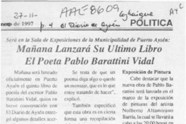 Mañana lanzará su último libro el poeta Pablo Barattini Vidal  [artículo].
