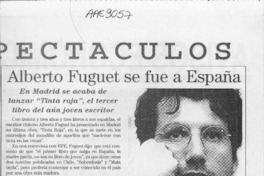 Alberto Fuguet se fue a España  [artículo].