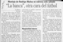 "La Banca", otra cara del fútbol  [artículo].
