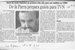 De la Parra prepara guión para TVN  [artículo] Valentina Rodríguez.