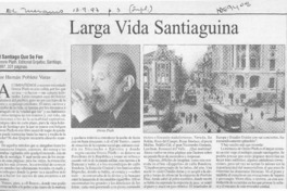 Larga vida santiaguina  [artículo] Hernán Poblete Varas.