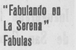 "Fabulando en La Serena" fábulas