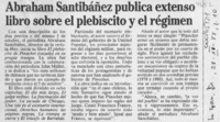 Abraham Santibáñez publica extenso libro sobre el plebiscito y el régimen  [artículo].