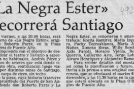 "La Negra Ester" recorrerá Santiago  [artículo].