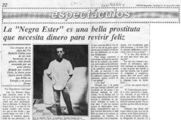 La "negra Ester" es una bella prostituta que necesita dinero para revivir feliz  [artículo] Rigoberto Carvajal.