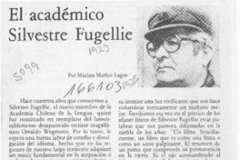 El académico Silvestre Fugellie  [artículo] Marino Muñoz Lagos.