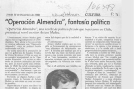 "Operación Almendra", fantasía política  [artículo] Rodolfo Gambetti.