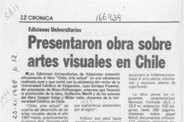 Presentaron obra sobre artes visuales en Chile  [artículo].