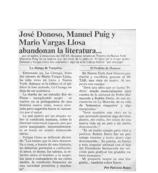 José Donoso, Manuel Puig y Mario Vargas Llosa abandonan la literatura --  [artículo] Patricio Rojas.