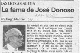 La fama de José Donoso  [artículo] Hugo Montes.