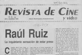 Raúl Ruiz la inquietante sensación de estar preso  [artículo] René Naranjo.