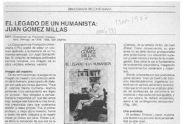 El Legado de un humanista, Juan Gómez Millas  [artículo].