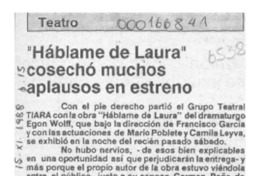 "Háblame de Laura" cosechó muchos aplausos en estreno  [artículo].
