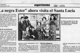 "La Negra Ester" ahora visita el Santa Lucía  [artículo].