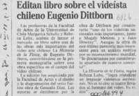 Editan libro sobre el videísta chileno Eugenio Dittborn  [artículo].