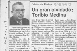 Un gran olvidado: Toribio Medina  [artículo] Luis Urrutia Verdugo.