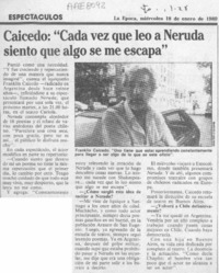 Caicedo, "Cada vez que leo a Neruda siento que algo se me escapa"