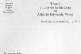 Teoría e idea de la historia en Alberto Edwards Vives  [artículo] Manuel Zamorano G.