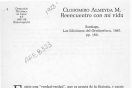 Clodomiro Almeyda M. "Reencuentro con mi vida"  [artículo] Gonzalo Vial.