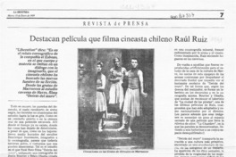 Destacan película que filma cineasta chileno Raúl Ruiz  [artículo] Laurence Louppe.