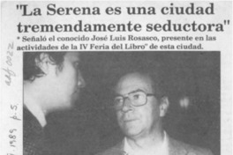 "La Serena es una ciudad tremendamente seductora"