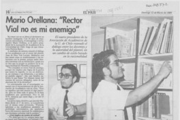 Mario Orellana, "Rector Vial no es mi enemigo"