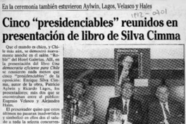 Cinco "presidenciables" reunidos en presentación de libro de Silva Cimma  [artículo].