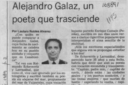 Alejandro Galaz, un poeta que trasciende  [artículo] Lautaro Robles Alvarez.