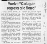 Vuelve "Caluguín regresa a la tierra"  [artículo].
