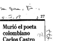Murió el poeta colombiano Carlos Castro Saavedra  [artículo].