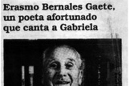 Erasmo Bernales Gaete, un poeta afortunado que canta a Gabriela