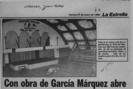 Con obra de García Márquez abre hoy nueva sala de espectáculos
