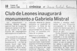 Club de Leones inaugurará monumento a Gabriela Mistral  [artículo].